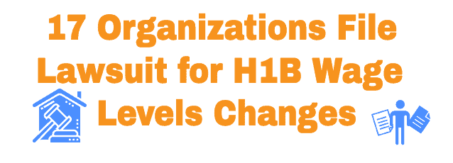 Lawsuit filed by 17 Organizations H1B Wage levels