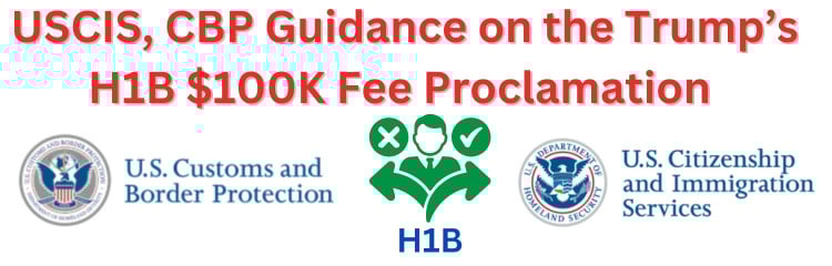 USCIS and CBP Guidance on the Trumps H1B $100K Fee Proclamation