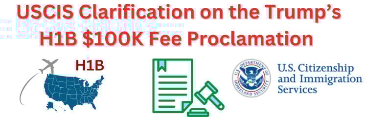 USCIS Clarification on $100K Fee for H1B - Trump Proclamation