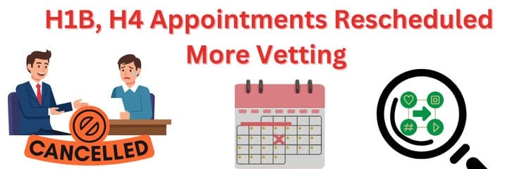 H1B and H4 Visa Appointments Rescheduled News and Emails